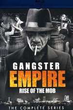 Watch Gangster Empire Rise of the Mob Zoechip