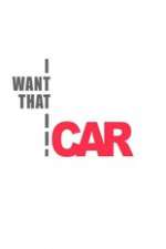 Watch I Want That Car Zoechip