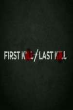 Watch First Kill Last Kill Zoechip