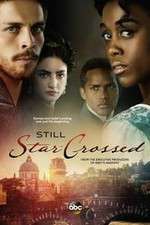 Watch Still Star-Crossed Zoechip