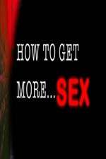 Watch How to Get More Sex Zoechip