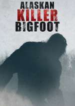 Watch Alaskan Killer Bigfoot Zoechip