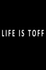 Watch Life Is Toff Zoechip
