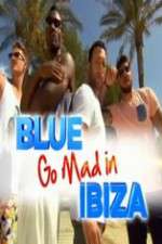 Watch Blue Go Mad in Ibiza Zoechip
