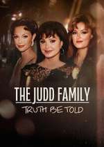 Watch The Judd Family: Truth Be Told Zoechip