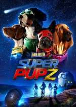 Watch Super PupZ Zoechip
