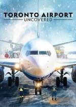 Watch Toronto Airport Uncovered Zoechip