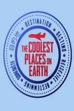 Watch The Coolest Places on Earth Zoechip