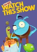 Watch Do Not Watch This Show Zoechip