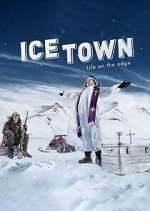 Watch Ice Town: Life on the Edge Zoechip