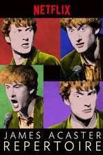 Watch James Acaster: Repertoire Zoechip