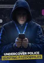 Watch Undercover Police: Hunting Paedophiles Zoechip