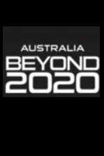 Watch Australia Beyond 2020 Zoechip