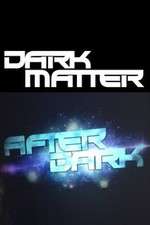 Watch Dark Matter: After Dark Zoechip