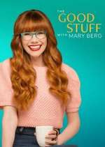 Watch The Good Stuff with Mary Berg Zoechip