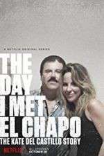 Watch The Day I Met El Chapo Zoechip