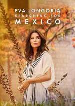 Watch Eva Longoria: Searching for Mexico Zoechip