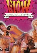 Watch GLOW: Gorgeous Ladies of Wrestling Zoechip