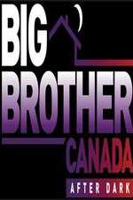Watch Big Brother Canada After Dark Zoechip