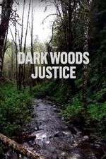 Watch Dark Woods Justice Zoechip