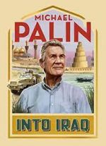 Watch Michael Palin: Into Iraq Zoechip