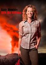 Watch Kate Humble: Into the Volcano Zoechip