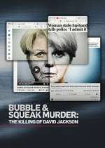 Watch Bubble & Squeak Murder: The Killing of David Jackson Zoechip