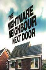Watch The Nightmare Neighbour Next Door Zoechip