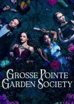 Watch Grosse Pointe Garden Society Zoechip