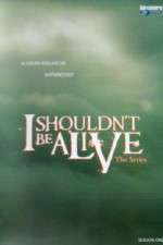 Watch I Shouldnt Be Alive Zoechip