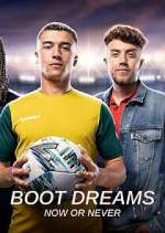 Watch Boot Dreams: Now or Never Zoechip
