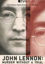 Watch John Lennon: Murder Without a Trial Zoechip