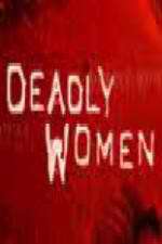 Watch Deadly Women (UK) Zoechip