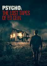 Watch Psycho: The Lost Tapes of Ed Gein Zoechip