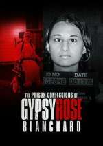 Watch The Prison Confessions of Gypsy Rose Blanchard Zoechip