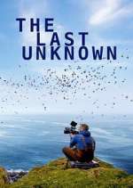 Watch The Last Unknown Zoechip