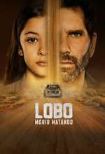 Watch Lobo, Morir Matando Zoechip