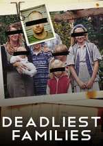 Watch Deadliest Families Zoechip