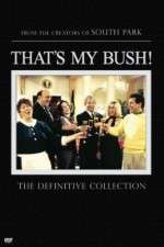 Watch That's My Bush! Zoechip