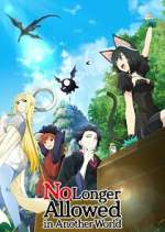 Watch No Longer Allowed in Another World Zoechip