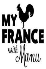 Watch My France With Manu Zoechip