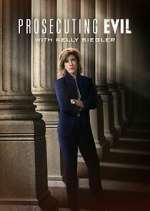 Watch Prosecuting Evil with Kelly Siegler Zoechip