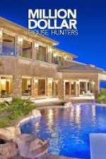 Watch Million Dollar House Hunters Zoechip