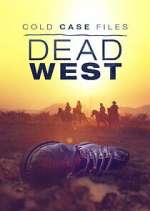 Watch Cold Case Files: Dead West Zoechip