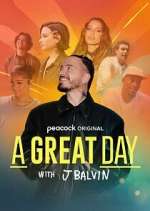 Watch A Great Day with J Balvin Zoechip