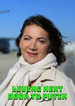 Watch Living Next Door to Putin Zoechip