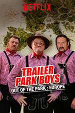 Watch Trailer Park Boys: Out of the Park Zoechip