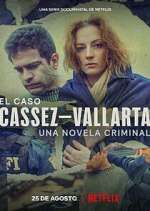 Watch El Caso Cassez-Vallarta: Una Novela Criminal Zoechip
