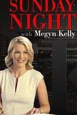 Watch Sunday Night with Megyn Kelly Zoechip