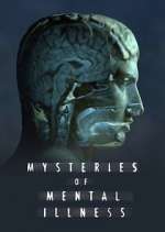 Watch Mysteries of Mental Illness Zoechip